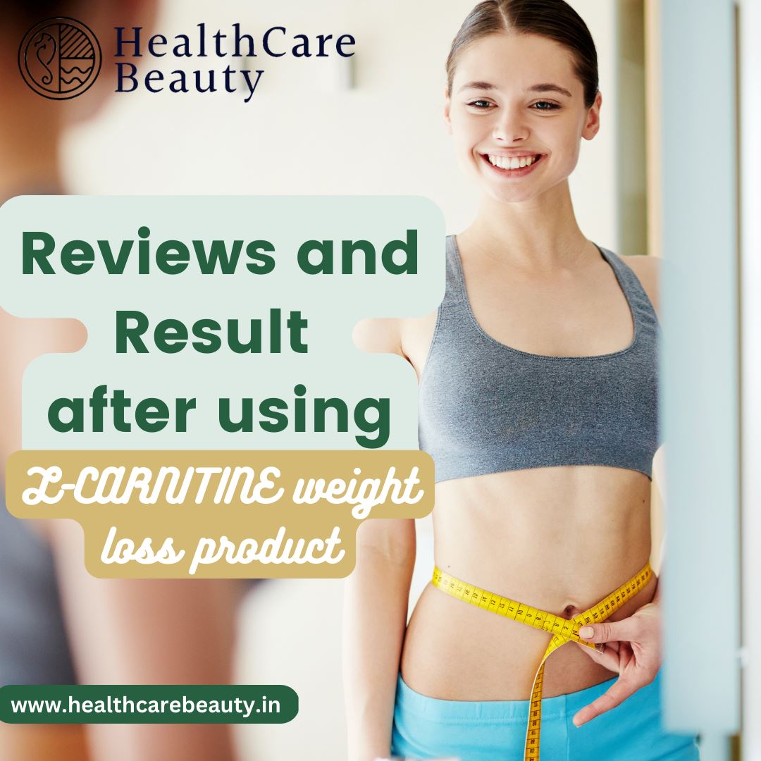 Reviews and Result after using L-CARNITINE weight loss product